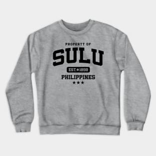 Sulu - Property of the Philippines Shirt Crewneck Sweatshirt